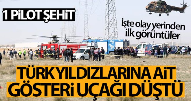 Türk Yıldızlarına ait eğitim uçağı düştü: 1 pilot şehit