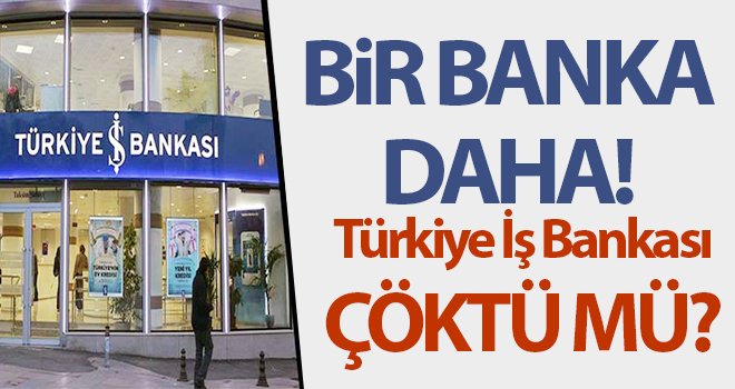 Türkiye İş Bankası çöktü mü? İş Bankası ATM'leri çalışıyor mu? 