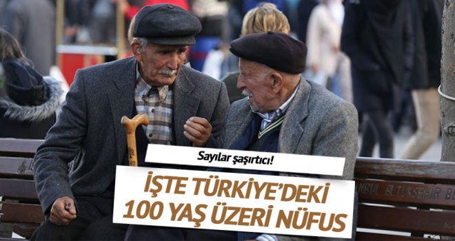 Türkiye'de 100 yaş üzeri 5 bin 780 kişi var