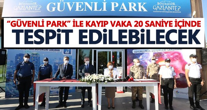 Türkiye'de bir ilk! Kayıp vaka 20 saniye içinde tespit edilecek