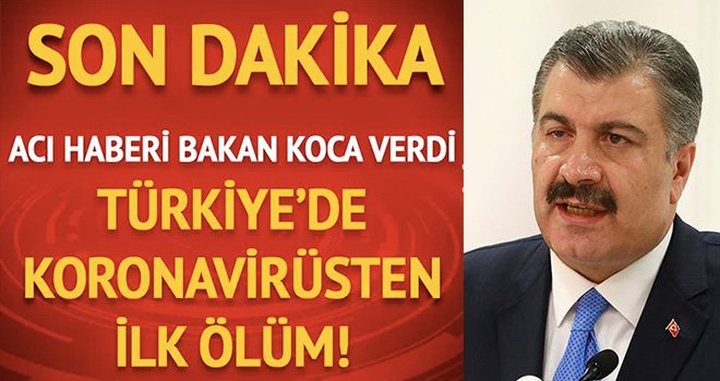 Türkiye'de ilk kronavirüsü ölümü gerçekleşti: 89 yaşında!