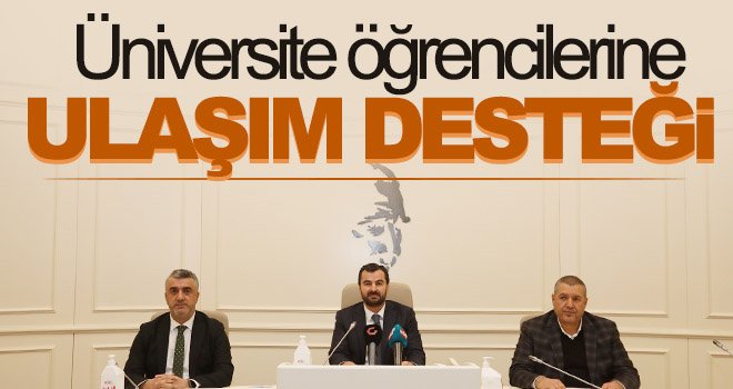 Üniversite öğrencilerine ulaşım desteği