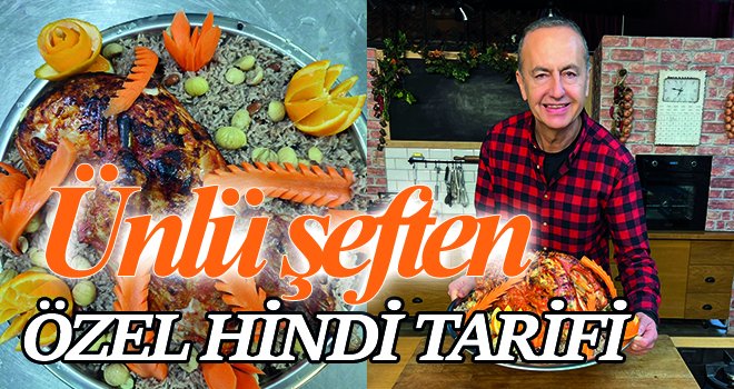 Ünlü şeften özel hindi tarifi