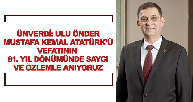 Ünverdi'den 10 Kasımı mesajı