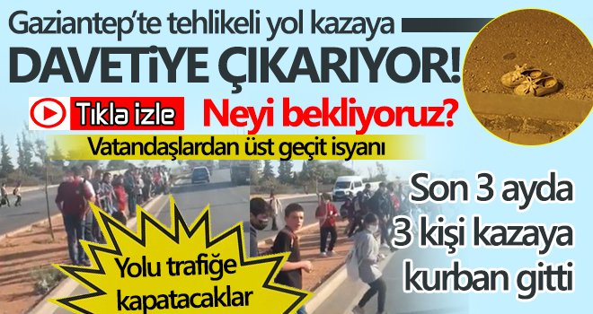 Üst geçit olmadığı için ölümlü kazalar oluyor iddiası