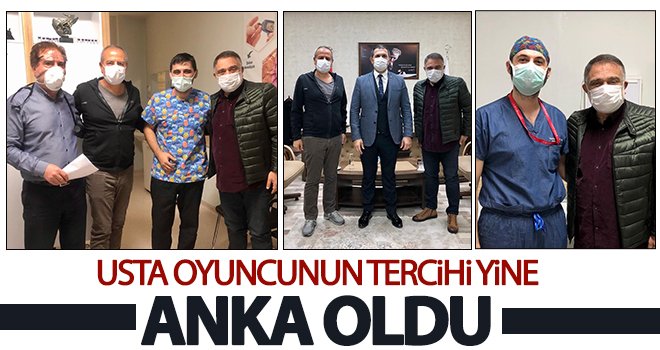 Usta oyuncunun tercihi ANKA Hastanesi oldu