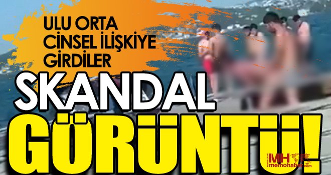 Utanmazlar! Kimseyi umursamadan cinsel ilişkiye girdiler