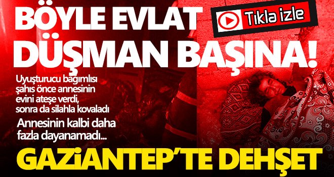 Uyuşturucu bağımlısı şahıs, annesinin ölümüne neden oldu