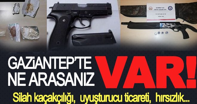 Uyuşturucu, silah, tüfek ne ararsanız var! 125 gözaltı