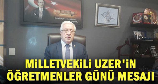 Uzer: Öğretmenlerimiz, kutsal bir görevi icra ediyor