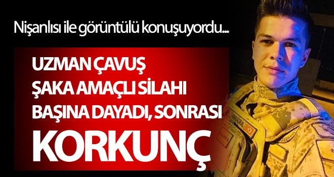 Uzman çavuş şaka yapmak isterken kendini vurdu