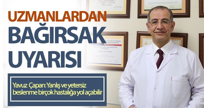 Uzmanlardan bağırsak uyarısı