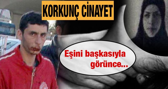 Vahşet! 7 aylık hamile eşini boğarak öldürdü...