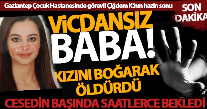 Vahşetin böylesi! Cani baba acımadan öz kızını öldürdü