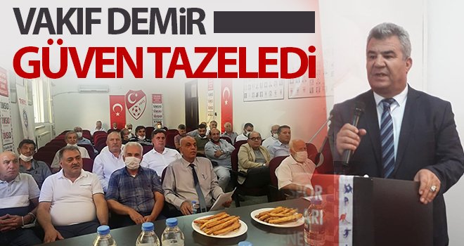Vakıf Demir, güven tazeleyerek yeniden Başkanlığa seçildi