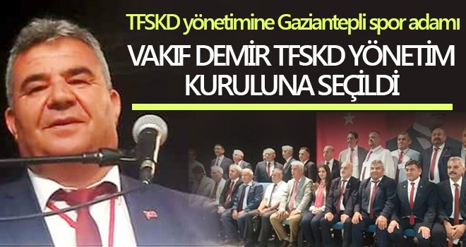 Vakıf Demir TFSKD yönetim kuruluna seçildi 
