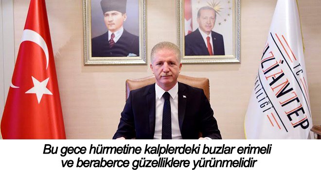 Vali Davut Gül’ün Berat Kandili Mesajı