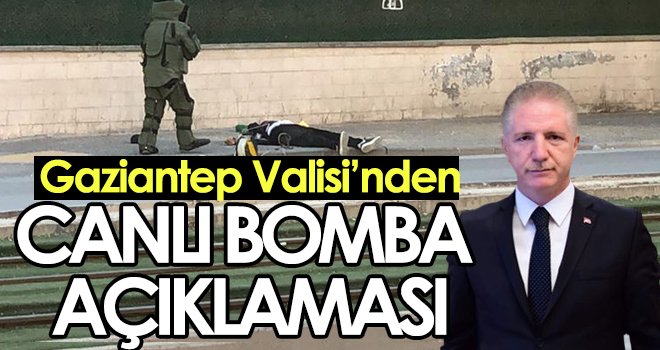 Vali Gül: Bomba süsü verilmiş