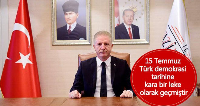 Vali Gül’den 15 Temmuz mesajı