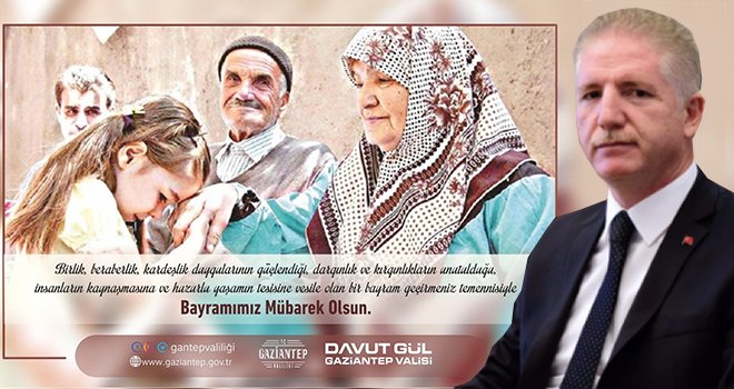 Vali Gül'den 'Ramazan Bayramı' mesajı