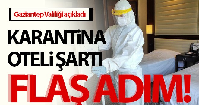 Valilikten karantina oteli açıklaması!..