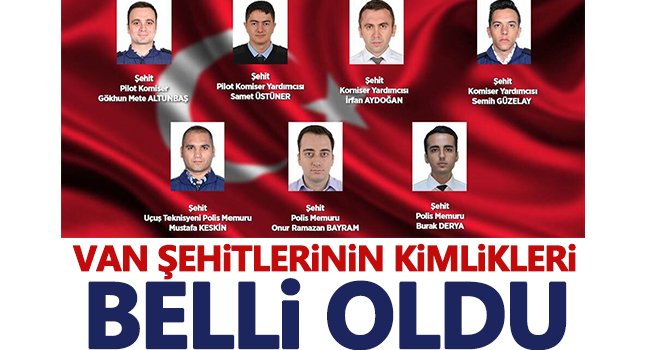 Van şehitlerinin kimlikleri belli oldu