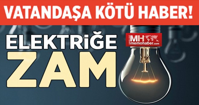 Vatandaşın sevmediği acı haber: Elektriğe yeni zam