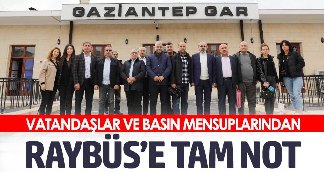 Vatandaşlar ve basın mensuplarından RAYBÜS’E tam not