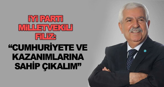 Vekil Filiz'den Cumhuriyet Bayramı mesajı
