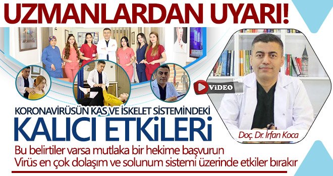 Virüs en çok dolaşım ve solunum sistemi üzerinde etkiler bırakır