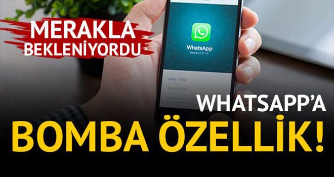 Whatsapp az önce değişti! İşte yeni bomba özellik