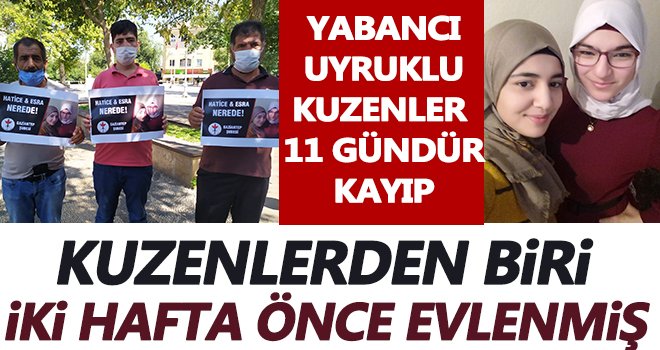 Yabancı uyruklu kuzenler 11 gündür kayıp! Kaçtı mı, kaçırıldı mı?