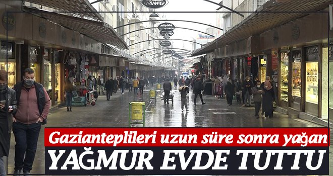 Yağmur nedeniyle çarşı ve merkezlerde yoğunluk azaldı