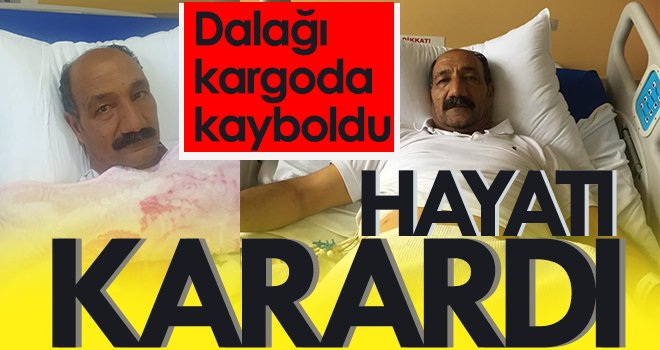 Yanlışlıkla dalağı alındı, hayatı karardı