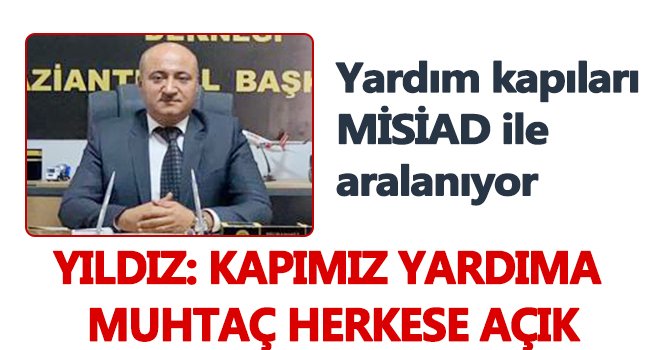 Yardım kapıları MİSİAD ile aralanıyor