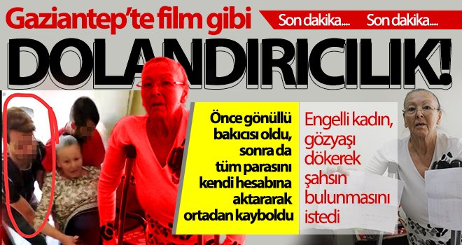 Yaşlı ve engelli kadın, gönüllü bakıcısı tarafından dolandırıldı