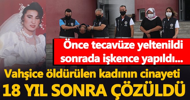 Yatağında vahşice öldürülen kadının cinayeti 18 yıl sonra çözüldü!