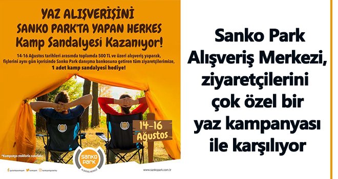 Yaz hediyesi kamp sandalyeniz SANKO Park'tan