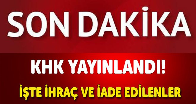 Yeni KHK yayımlandı! Binlerce ihraç var
