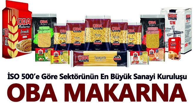 Yenilikçi ürünlerin öncüsü Oba Makarna