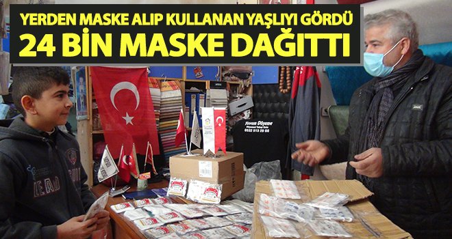 Yerden maske alıp kullanan yaşlıyı gördü 24 bin maske dağıttı
