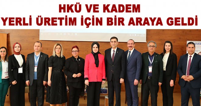 “Yerli Üretim ve Tasarruf Tedbirleri” çalıştayı gerçekleştirildi