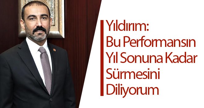 Yıldırım: Bu performans ödüllendirilmeli