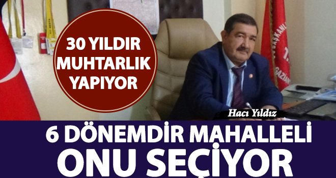 Yıldız, 30 yıldır Yukarıbayır Mahallesi'nde muhtarlık yapıyor