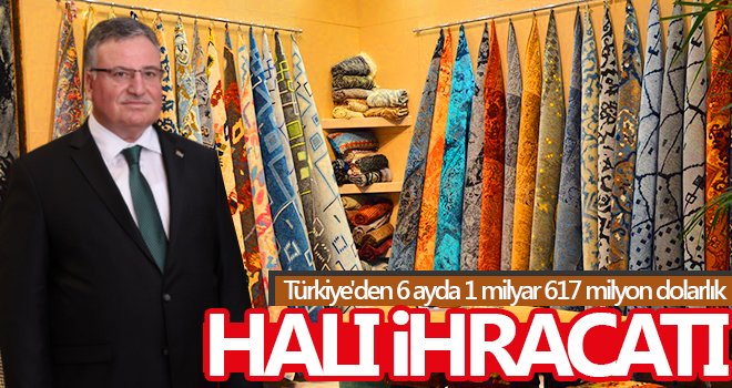 Yılın ilk 6 ayında halı ihracatçıları rekor kırdı