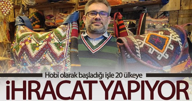 Yırtılmış kilim ve yünlerle çanta yapıp 20 ülkeye ihracat ediyor