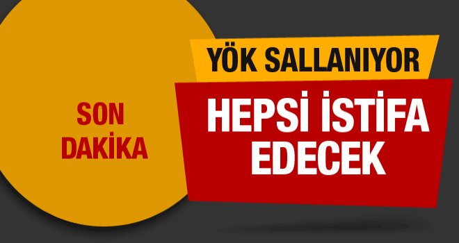 Gaziantep Üniversitesinden 15 Dekan YÖK'e istifasını verdi. İşte isimleri