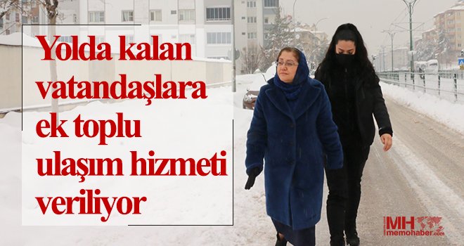 Yolda kalan vatandaşlara ek toplu ulaşım hizmeti veriliyor