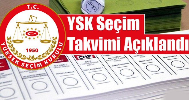 YSK, seçim takvimini açıkladı! İşte son başvuru tarihleri