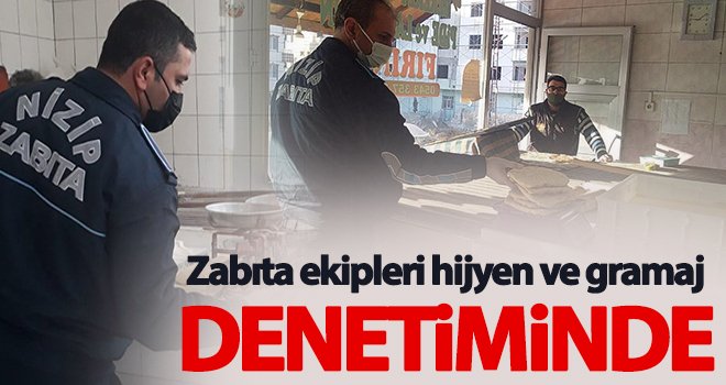 Zabıta ekiplerinden fırınlara hijyen ve gramaj denetimi